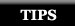 tips